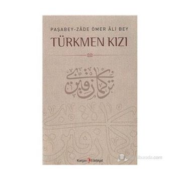 TÜRKMEN KIZI - M. KAYAHAN ÖZGÜL