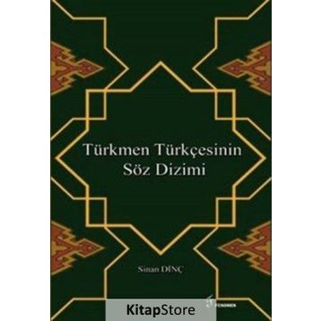 Türkmen Türkçesinin Söz Dizimi - Sinan Dinç