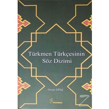 Türkmen Türkçesinin Söz Dizimi - Sinan Dinç
