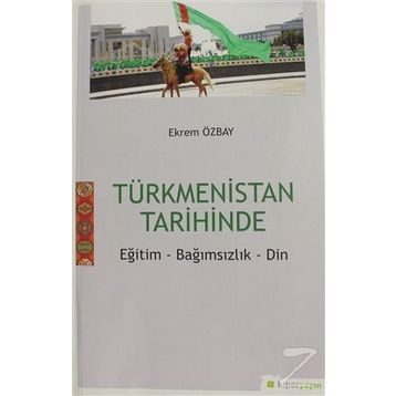Türkmenistan Tarihinde - Ekrem Özbay