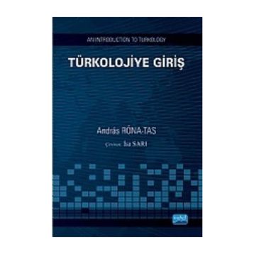 TÜRKOLOJIYE GIRIŞ - ANDRAS RONA TAS