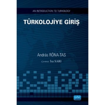 TÜRKOLOJIYE GIRIŞ - ANDRAS RONA TAS