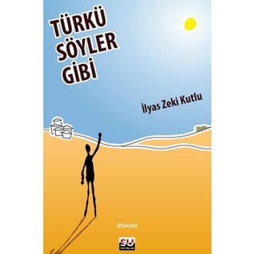 TÜRKÜ SÖYLER GIBI - İLYAS ZEKI KUTLU