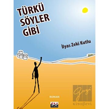 TÜRKÜ SÖYLER GIBI - İLYAS ZEKI KUTLU
