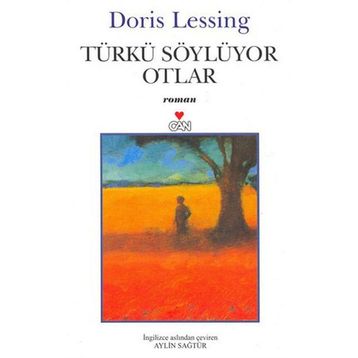Türkü Söylüyor Otlar - Doris Lessing