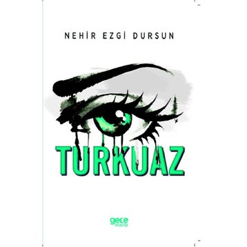 Turkuaz - Nehir Ezgi Dursun