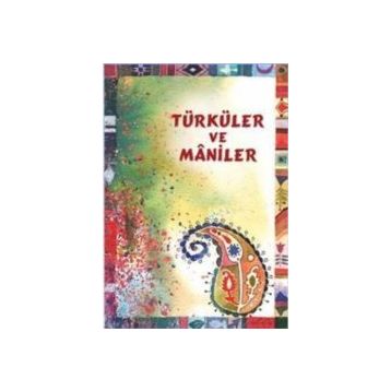 TÜRKÜLER VE MANILER - KEREM YILDIZ