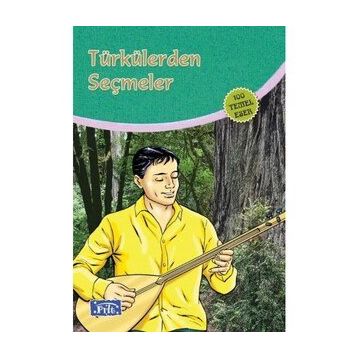 Türkülerden Seçmeler - 100 Temel Eser (ilköğretim)