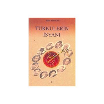 Türkülerin İsyanı - Halil Atılgan