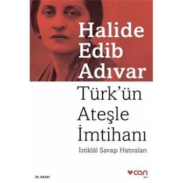 Türkün Ateşle İmtihanı - Halide Edib Adıvar