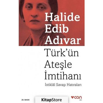 Türk’ün Ateşle İmtihanı - Halide Edip Adıvar