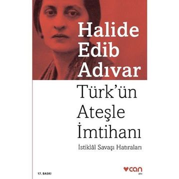 Türk’ün Ateşle İmtihanı - Halide Edip Adıvar