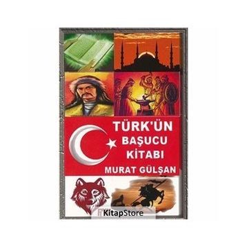 Türk’ün Başucu Kitabı - Murat Gülşan