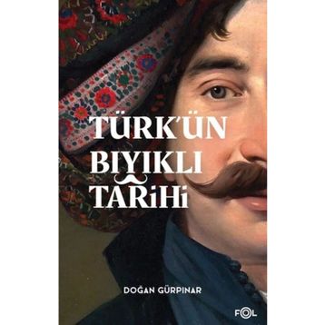 Türkün Bıyıklı Tarihi - Fol Kitap