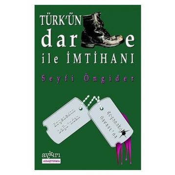 Türk’ün Darbe ile İmtihanı - Seyfi Öngider
