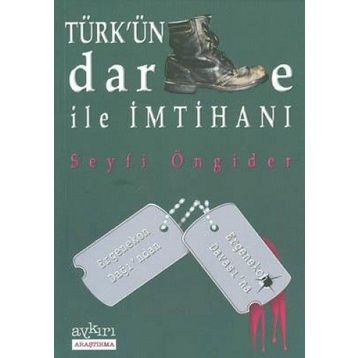 Türk’ün Darbe ile İmtihanı - Seyfi Öngider