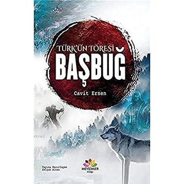 Türk'ün Töresi Başbuğ - Cavit Ersen