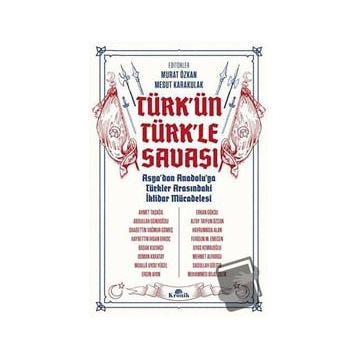 Türk'ün Türkle Savaşı - Kronik Kitap