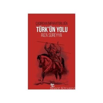 Türk'ün Yolu-Rıza Süreyya