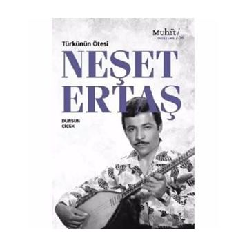 Türkünün Ötesi: Neşet Ertaş - Dursun Çiçek