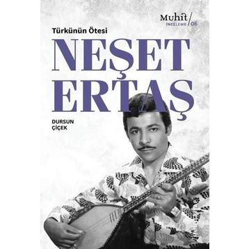 Türkünün Ötesi: Neşet Ertaş - Dursun Çiçek