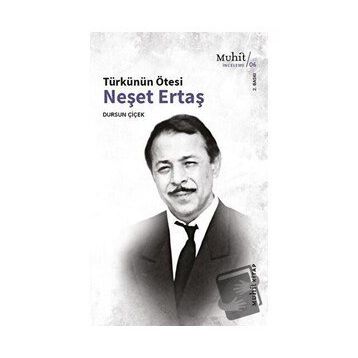 Türkünün Ötesi: Neşet Ertaş - Dursun Çiçek