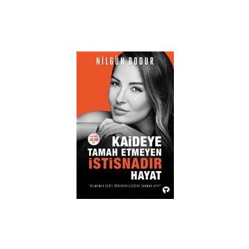 Turkuvaz Kitap Kaideye Tamah Etmeyen İstisnadır Hayat