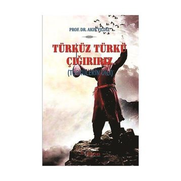 Türküz Türkü Çağırırız - Akın Yıldız