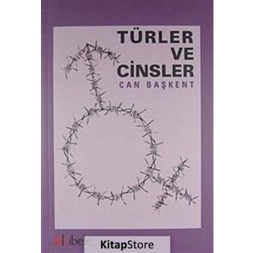 TÜRLER VE CINSLER - CAN BAŞKENT