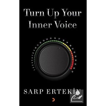 Turn Up Your Inner Voice - Sarp Ertekin