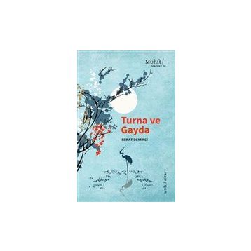 Turna ve Gayda - Berat Demirci