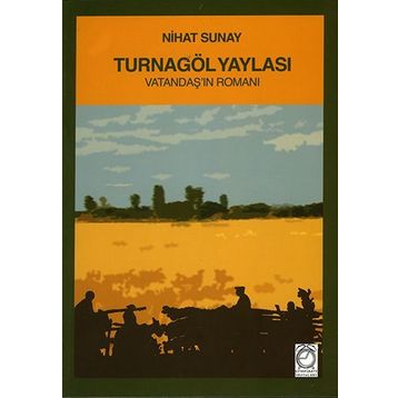 Turnagöl Yaylası - Nihat Sunay