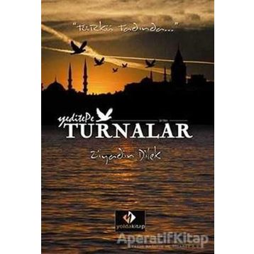 Turnalar - Ziyadin Dilek