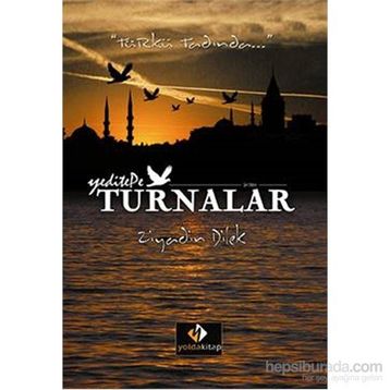 Turnalar - Ziyadin Dilek