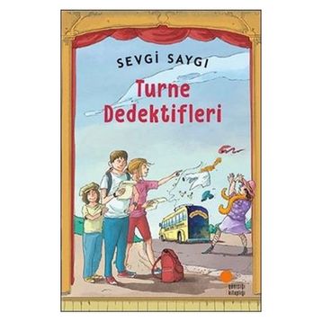 Turne Dedektifleri - Sevgi Saygı