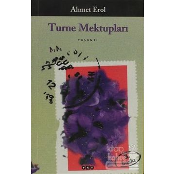 TURNE MEKTUPLARI - AHMET EROL
