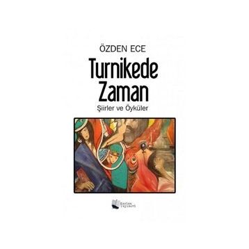 Turnikede Zaman - Özden Ece