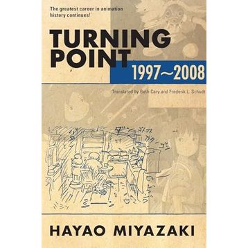 Turning Point: 1997-2008 - Ciltli - Hayao Miyazaki