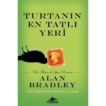 Turtanın En Tatlı Yeri - Alan Bradley