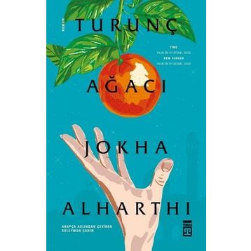 Turunç Ağacı - Jokha Alharthi