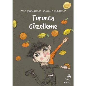 Turunca Güzelleme - Ayla Çınaroğlu