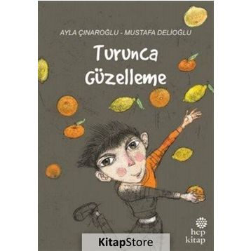 Turunca Güzelleme - Ayla Çınaroğlu