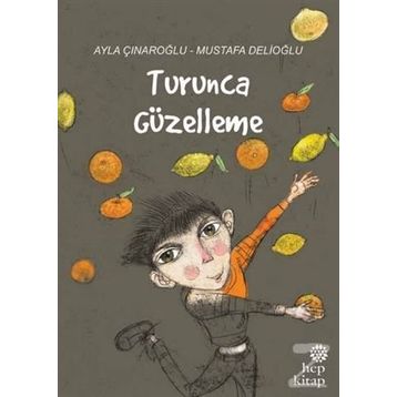 Turunca Güzelleme - Ayla Çınaroğlu