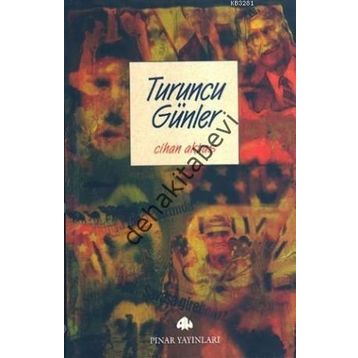 TURUNCU GÜNLER - CIHAN AKTAŞ