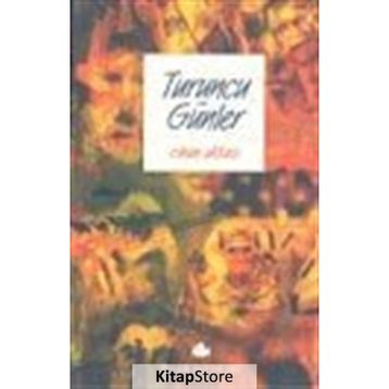 TURUNCU GÜNLER - CIHAN AKTAŞ