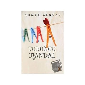 Turuncu Mandal - Ahmet Gencal