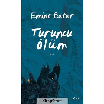 Turuncu Ölüm - Emine Batar