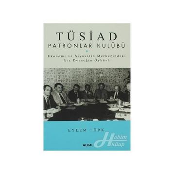 TÜSİAD PATRONLAR KULÜBÜ - EYLEM TÜRK