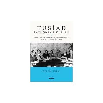 TÜSİAD PATRONLAR KULÜBÜ - EYLEM TÜRK