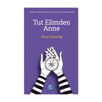 Tut Elimden Anne - Deniz Üstündağ